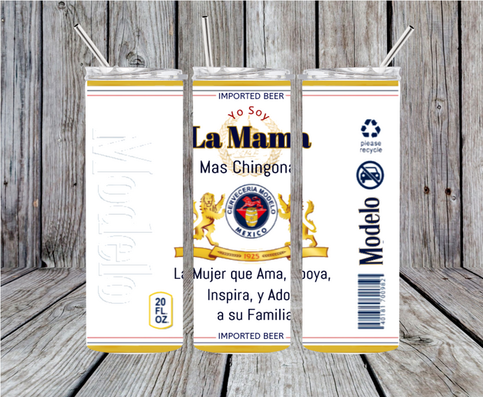 La Mama mas Chingona 20oz Skinny Stainless Steel Tumbler
